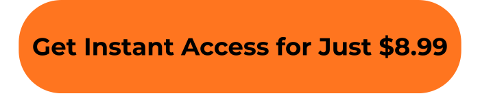 Get Instant Access for Just $8.99 (1)